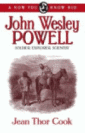 JOHN WESLEY POWELL: soldier, explorer, scientist (1834-1902). 
